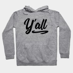 Y'all t-shirt Hoodie